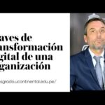 Claves para una transformación digital exitosa en una organización. Claves para una transformación digital exitosa en una organización.